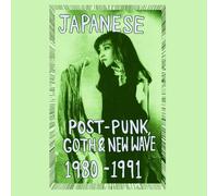 Japanese Post-Punk, Goth & New Wave, 1980-1991, Pt. II [CASSETTE]