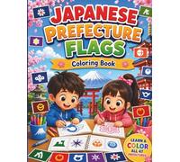 Japanese Prefecture Flags Coloring Book: 47 Official Flags of Japan's Administrative Regions: Detailed Coloring Pages with ISO Codes and Capitals