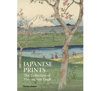 Japanese Prints: The Collection of Vincent van Gogh by Axel R?ger (English) Hard