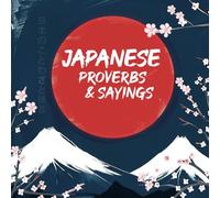 Japanese Proverbs and Sayings
