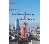 Japanese Real Estate Industry Business Report 2026