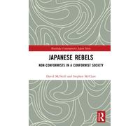 Japanese Rebels : Non-conformists in a Conformist Society