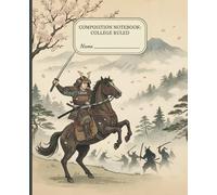 Japanese Samurai Composition Notebook - Warrior on Horseback Edition (College Ruled): College Ruled Notebook with Vintage Japanese Art Cover for School, Journaling, and Writing
