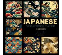Japanese Scrapbook Paper: 25 Designs and 25 Double Sided Sheets, Ideal for Scrapbooking, Gift Wrapping Papers, Origami, Junk Journal and More..