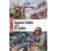 Japanese Soldier vs US Soldier: New Guinea 1942-44: 60 (Combat)