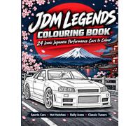 Japanese Sports Cars Colouring Book: JDM Legends to Colour
