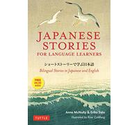Japanese Stories for Language Learners: Bilingual Stories in Japanese and English (Online Audio Included) (Stories For Language Learners)