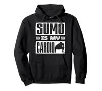 Japanese Sumo Wrestling Sumo Wrestler Sumo Is My Cardio Pullover Hoodie