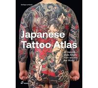 Japanese Tattoo Atlas: 50 Irezumi Style Artists from Around t... - 9788410650008