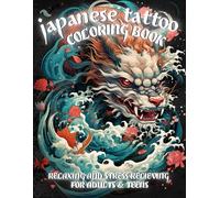 Japanese Tattoo Coloring Book: Intricate and Bold Ink-Inspired Designs for Adults & Teens