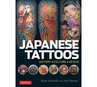 Japanese Tattoos : History * Culture * Design