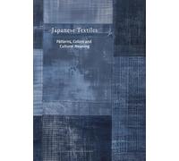Japanese Textiles: Patterns, Colors and Cultural Meaning