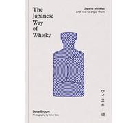 JAPANESE WAY OF WHISKY by BROOM, DAVE Hardback Self Help Business
