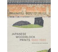 Japanese Woodblock Prints 1680-1980, Worceter Art Museum
