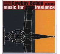 Japanimation - Cowboy Bebop Remixes: Remixes For Freelance (OST)