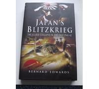 Japan's Blitzkrieg: The Allied Collapse in the East 1941-42