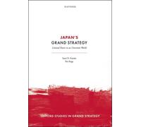 Japan's Grand Strategy : Liminal Power in an Uncertain World