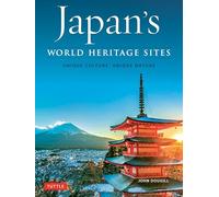 Japan's World Heritage Sites: Unique Culture, Unique Nature