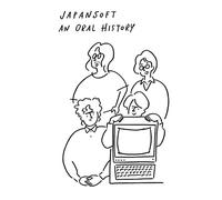 Japansoft: An Oral History