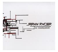 Japhy Ryder - No Consequence