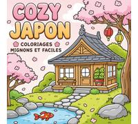 Japon Cozy: Livre de coloriage zen et relaxant