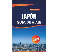 Japón Guía de viaje 2025: Consejos de viaje esenciales, los mejores destinos, información local y experiencias culturales para un viaje inolvidable ... calles y los lugares serenos de Tokio.