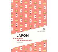 Japon - l'empire de l'harmonie