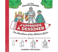 J'apprends à dessiner les chevaliers et châteaux forts