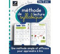 J'apprends à lire méthode de lecture syllabique: Une méthode simple et efficace pour apprendre à lire en 60 leçons pour les enfants en maternelle Grande Section et CP - Dès 5 ans