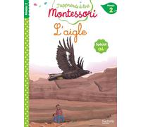 J'apprends à lire Montessori - Niveau 2 - L'aigle: Spécial ai, niveau 2