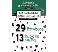 J'apprends la magie des cartes - Vol.2: Les bases de la magie des cartes (La magie des cartes avec le magicien Yves Carbonnier)