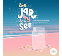 Jar by the Sea: A tender and timeless book that belongs on every child’s shelf.