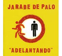 Jarabe De Palo - Adelantando