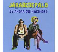 Jarabe De Palo - Y Ahora Que Hacemos