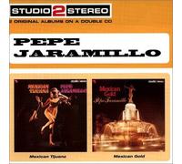 Jaramillo Pepe - Mexican Tijuana/Mexican Gold