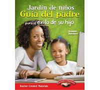 Jardin de ninos Guia del padre para el exito de su hijo (Spanish Version) (Parent Guide)