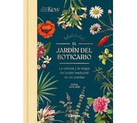 JARDIN DEL BOTICARIO, EL: LA CIENCIA Y LA MAGIA DEL PODER MEDICINAL DE LAS PLANTAS