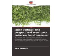 Jardin vertical : une perspective d'avenir pour préserver l'environnement