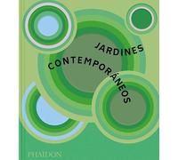Jardines Contemporáneos (Spanish Edition)