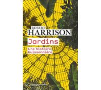 JARDINS - REFLEXIONS SUR LA CONDITION HUMAINE: REFLEXIONS SUR LA CONDITION HUMAINE