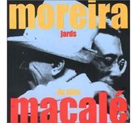 Jards Macale - Canta Moreira Da Silva