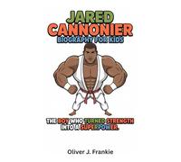 Jared Cannonier Biography for kids: The Boy Who Turned Strength into a Superpower