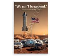 Jared Isaacman "We Can’t Be Second" Mars Starship Colony Inspirational 12x18 US Made Poster