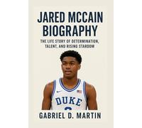 JARED MCCAIN BIOGRAPHY: THE LIFE STORY OF DETERMINATION, TALENT, AND RISING STARDOM