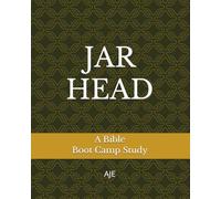 JARHEAD AJE: A Bible Boot Camp Study