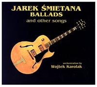 JarosĹaw Ĺmietana - JarosÄš aw Äš mietana: Ballads and others [CD]