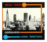 JarosĹaw Ĺmietana - Jarosław Śmietana: Brad Terry plays Gershwin (digipack) [CD]