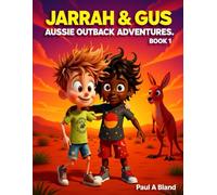 Jarrah and Gus. Aussie Outback Adventures. Book 1