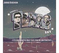 Jarrod Dickenson - Under A Texas Sky