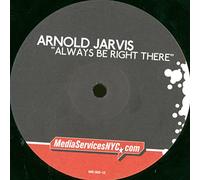Jarvis,Arnold - Always Be Right There [Vinyl Maxi-Single] [VINYL]